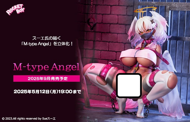 23-04-2025 Rocket Boy - 1/6 M-type Angel (原畫：Sueスーエ) Y28000 R18 PVC