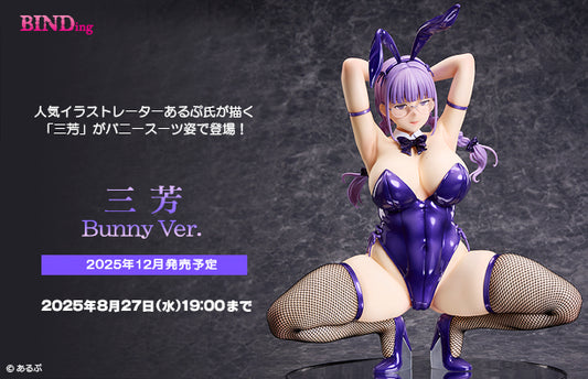 13-08-2025 BINDing - 1/4 三芳 兔女郎 Ver. (原畫 : あるぷAlp) Y36000 R18 PVC